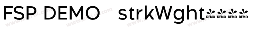 FSP DEMO   strkWght字体转换